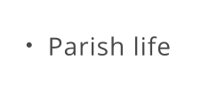 Parish life